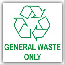 1 x General Waste Only-Recycling Bin Adhesive Sticker-Recycle Logo Sign-Environment Label